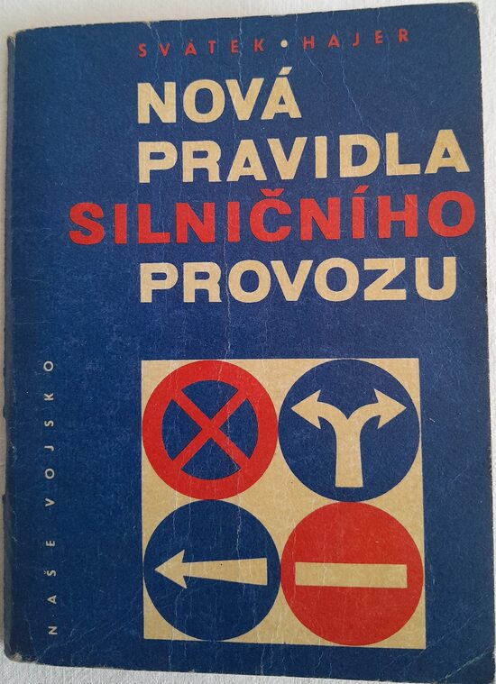 Nová pravidla silničního provozu  Svátek,Hajer